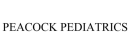 PEACOCK PEDIATRICS trademark
