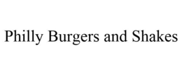 PHILLY BURGERS AND SHAKES trademark