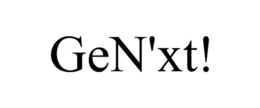 GEN'XT! trademark