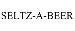 SELTZ-A-BEER trademark