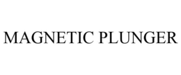 MAGNETIC PLUNGER trademark