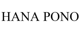 HANA PONO trademark