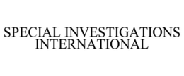 SPECIAL INVESTIGATIONS INTERNATIONAL trademark