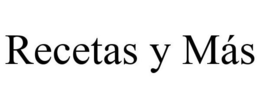 RECETAS Y MÁS trademark