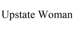 UPSTATE WOMAN trademark