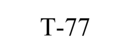 T-77 trademark