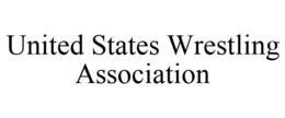 UNITED STATES WRESTLING ASSOCIATION trademark