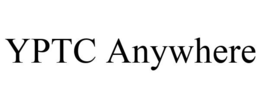 YPTC ANYWHERE trademark