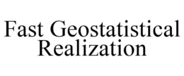 FAST GEOSTATISTICAL REALIZATION trademark