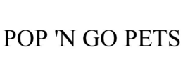 POP 'N GO PETS trademark