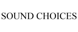 SOUND CHOICES trademark
