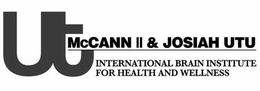 UTU MCCANN II & JOSIAH UTU INTERNATIONAL BRAIN INSTITUTE FOR HEALTH AND WELLNESS trademark