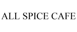 ALL SPICE CAFE trademark