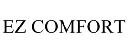 EZ COMFORT trademark
