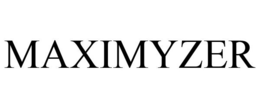 MAXIMYZER trademark