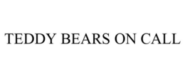 TEDDY BEARS ON CALL trademark