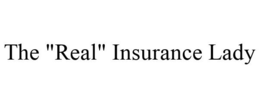 THE "REAL" INSURANCE LADY trademark