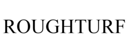 ROUGHTURF trademark
