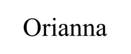 ORIANNA trademark