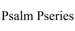 PSALM PSERIES trademark