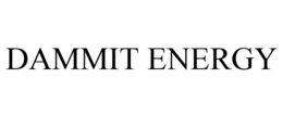 DAMMIT ENERGY trademark