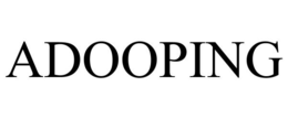 ADOOPING trademark