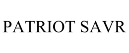 PATRIOT SAVR trademark