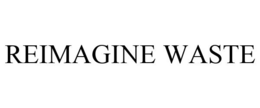 REIMAGINE WASTE trademark