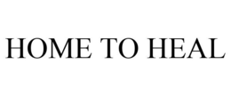 HOME TO HEAL trademark