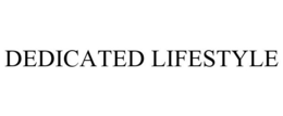 DEDICATED LIFESTYLE trademark