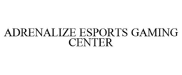 ADRENALIZE ESPORTS GAMING CENTER trademark