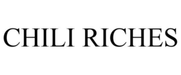 CHILI RICHES trademark