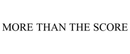 MORE THAN THE SCORE trademark