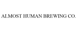 ALMOST HUMAN BREWING CO. trademark