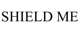 SHIELD ME trademark