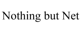 NOTHING BUT NET trademark