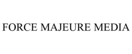 FORCE MAJEURE MEDIA trademark