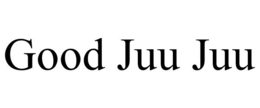 GOOD JUU JUU trademark