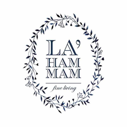 LA' HAM MAM FINE LIVING trademark