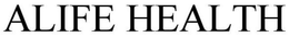 ALIFE HEALTH trademark