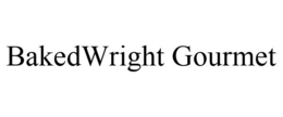 BAKEDWRIGHT GOURMET trademark
