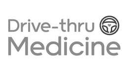 DRIVE-THRU MEDICINE trademark