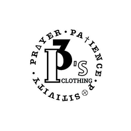 3P'S CLOTHING PRAYER PATIENCE POSITIVITY trademark