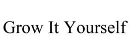 GROW IT YOURSELF trademark