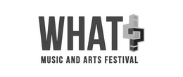 WHAT? MUSIC AND ARTS FESTIVAL trademark