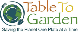 TABLE TO GARDEN SAVING THE PLANET ONE PLATE AT A TIME trademark