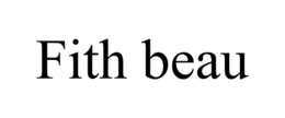 FITH BEAU trademark