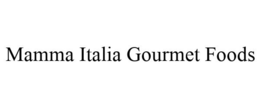 MAMMA ITALIA GOURMET FOODS trademark