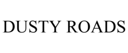 DUSTY ROADS trademark