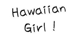 HAWAIIAN GIRL! trademark